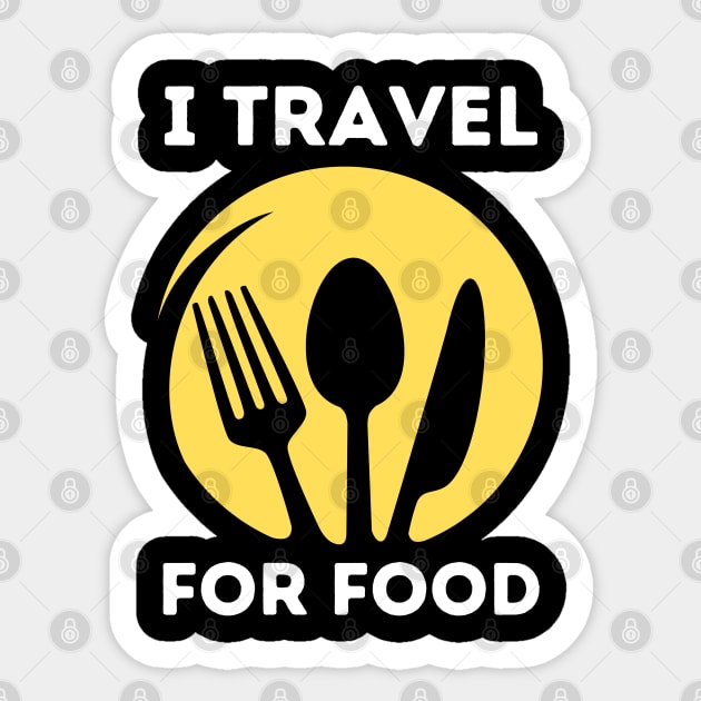 I travel for food lover traveling foodie gift Sticker by The WYLD Tribe